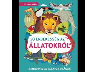 50 érdekesség az állatokról - Ismerd meg az állatok világát!