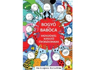 Bartos Erika: Bogyó és Babóca mondókás kifestő óvodásoknak