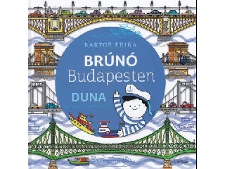 Bartos Erika: Duna - Brúnó Budapesten 5.