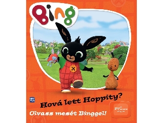 Bing - Hová lett Hoppity? - Olvass mesét Binggel!