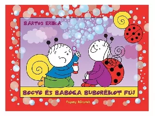 Bogyó és Babóca buborékot fúj