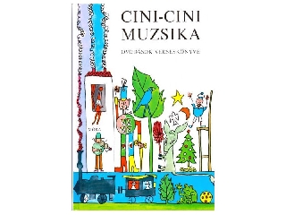 Cini-cini muzsika - Óvodások verseskönyve