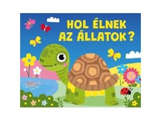 Hol élnek az állatok?