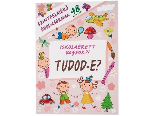 Iskolaérett vagyok ?! Tudod