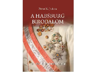 JUDSON, PIETER M.: A HABSBURG BIRODALOM - ÚJ TÖRTÉNET