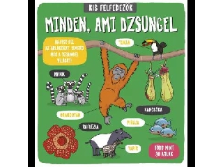 Kis felfedezők - Minden, ami dzsungel