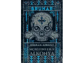NÓGRÁDI GERGELY: BRUNAR - MORTINFERN ALKONYA