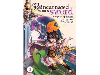 TANAKA, YUU: REINCARNATED AS A SWORD - PENGE AZ ÚJ ÉLETEM 3.