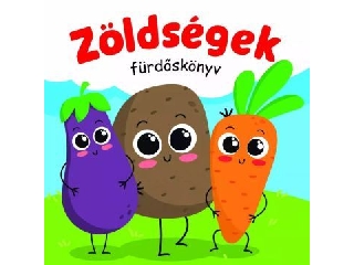 Zöldségek - fürdőskönyv